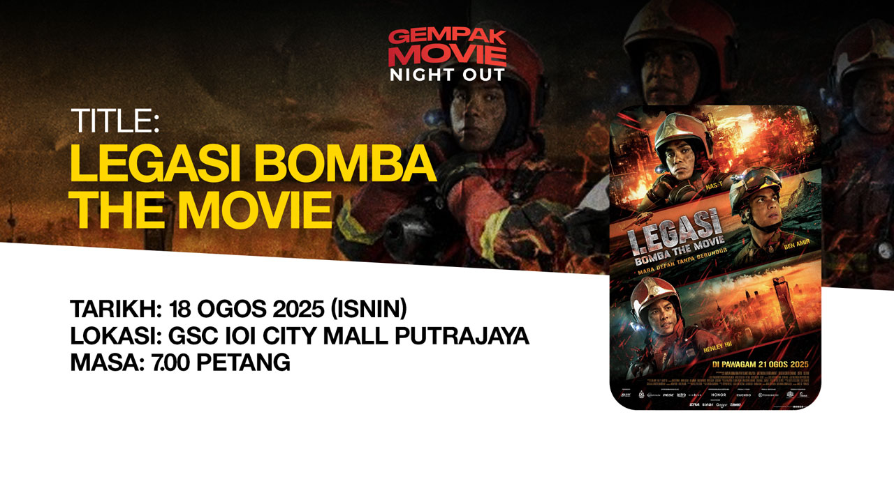 Gempak Movie Night Out - Malam Gala Filem Legasi Bomba The Movie