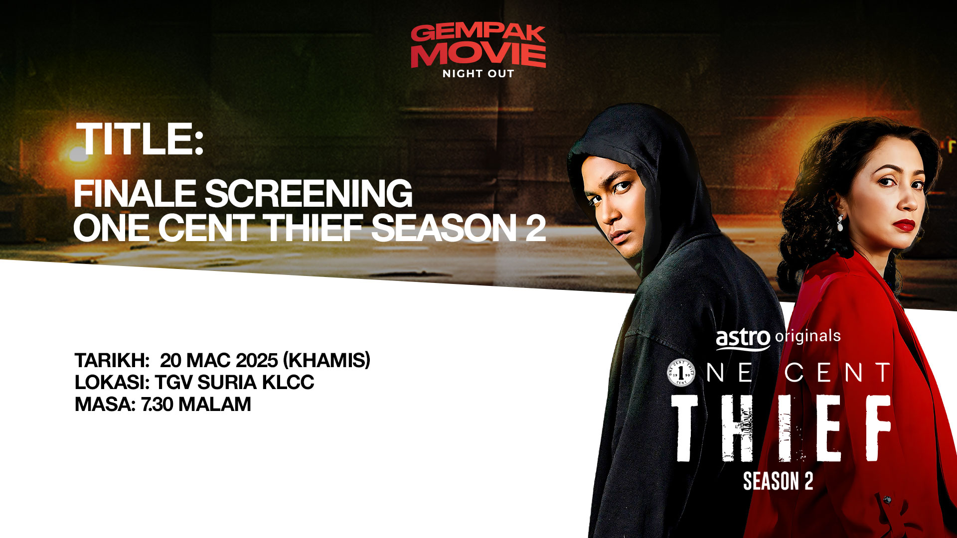 Gempak Movie Night Out: Tiket Finale Screening One Cent Thief Season 2
