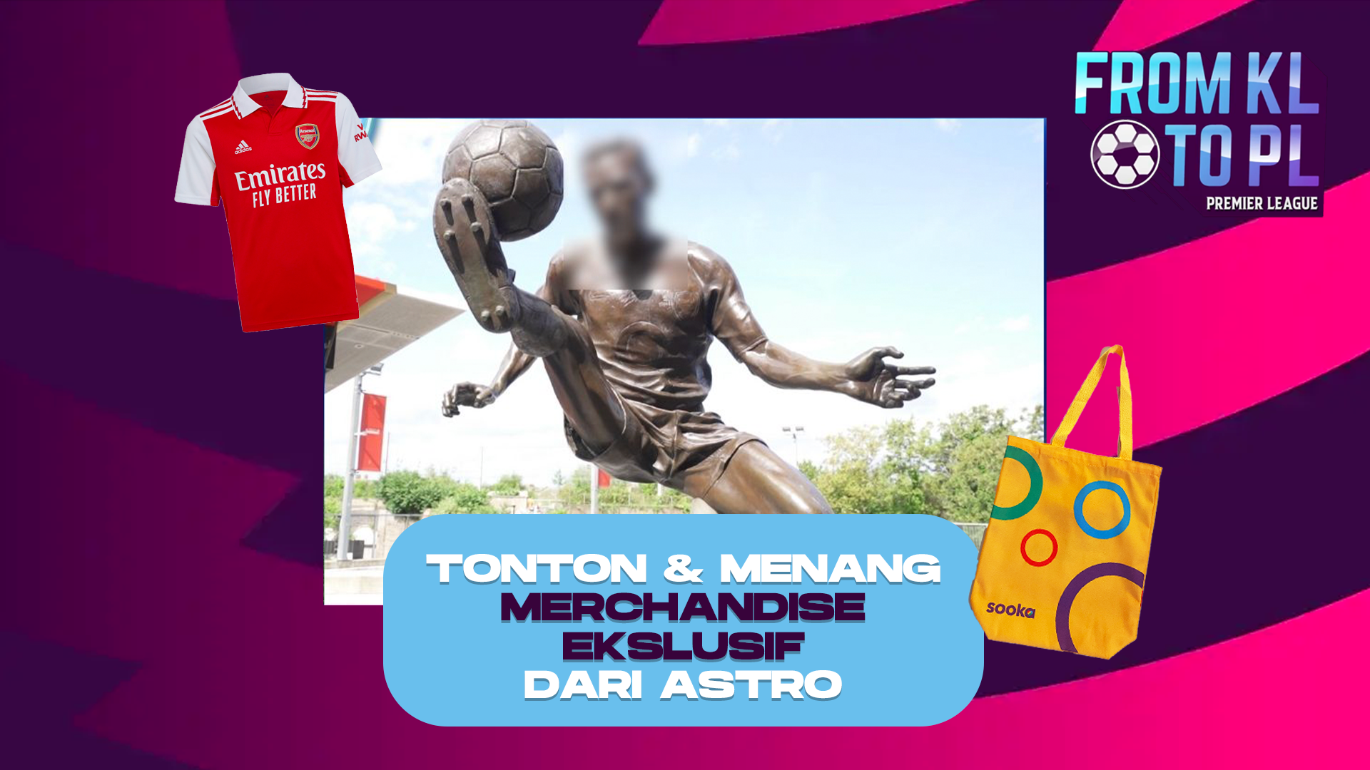 TONTON FROM KL TO PL & MENANG MERCHANDISE EKSKLUSIF MINGGUAN DARI ASTRO!